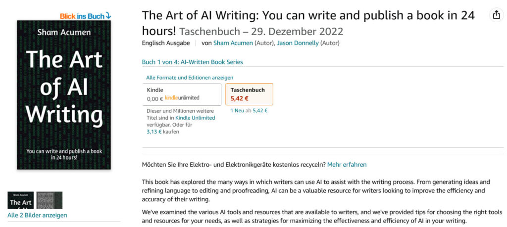 Screenshot aus dem Amazon-Shop. Abgebildet ist das Cover eines Buchs mit den Namen "The Art of AI Writing". Untertitel ist "You can write and publish a book in 24 hours!". Als Autoren sind Sham Acumen und Jason Donnely genannt, das Taschenbuch kostet € 5,42